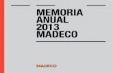 MEMORIA ANUAL 2013 MADECO - TECH PACK · 2018. 11. 5. · CAp1 IDENtIfICACIóN DE LA SOCIEDAD CONStItUCIóN La sociedad Madeco S.A. se constituyó como sociedad anónima abierta en