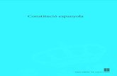 Constitució espanyola...ISBN: 978-84-393-7399-5 Dipòsit legal: B-11501/2007 BIBLIOTECA DE CATALUNYA - DADES CIP Espanya [Constitución (1978). Català] Constitució espanyola Índex