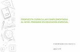 PROPUESTA CURRICULAR COMPLEMENTARIA AL NIVEL PRIMARIO EN …€¦ · Materiales curriculares centrados en los procedimientos tecnológicos y productivos Propuesta de Formación vinculados