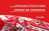 CÓDIGO DE CONDUCTA - ccoo.cat · Medidas para reforzar las mejores prácticas de gobierno y control en CCOO CÓDIGO DE CONDUCTA Aprobado en el Consejo Confederal de CCOO, el 4 de