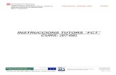 INSTRUCCIONS TUTORS “FCT” CURS: (07/08) tutors FCT 07-08.pdfCertificació ISO 9001:2000 en Batxillerat i Cicles Formatius Elaborat: Toni Casellas/Carme Queralt Arxiu: Intruccions