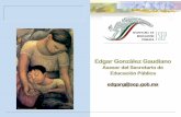 Edgar González Gaudianoww.anea.org.mx/docs/Gonzalez-Present-Decada-UNESCO2.pdf · Edgar González Gaudiano Asesor del Secretario de Educación Pública edgarg@sep.gob.mx. Década
