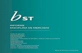 INFORME DISCIPLINA DE MERCADO - BST · 2017. 7. 4. · 2 MAPA DE NAVEGACIÓN DE INFORME DISCIPLINA DE MERCADO BLOQUE PÁGINA Ámbito de aplicación Pág. 4 Estructura de Capital Pág.
