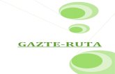 GAZTE-RUTA Eusk.pdf · 2012. 7. 6. · 3 1.- SARRERA. Dokumentu honen (GAZTE-RUTA) helburua da Txorierriko Mankomunitatearen antolakuntzaren oinarriak ezartzea, gazte-politikak diseinatu