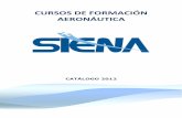 CURSOS DE FORMACIÓN AERONÁUTICACATÁLOGO DE CURSOS SIENA 2 Contenido IA01 Master en gestión aeroportuaria ..... 17 IA02 Contabilidad y finanzas en la gestión aeroportuaria .....