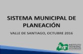 SISTEMA MUNICIPAL DE PLANEACIÓNvalledesantiago.gob.mx/images/implan/03TALLERESGbR/... · 2020. 7. 27. · El Estado organizará un sistema de planeación democrática del desarrollo