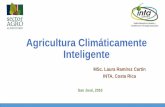 Agricultura Climáticamente Inteligente...Laura Ramírez Cartín INTA, Costa Rica San José, 2016 • Combate de la pobreza • Manejo adecuado de los recursos naturales • Enfrentar