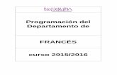 Programación del Departamento de FRANCÉS curso 2015/2016eoixauen.es/wp-content/uploads/2013/07/2016_DTOFR... · 2015. 11. 11. · Los seis cursos impartidos en el Departamento de