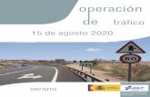 Introducción · 2020. 8. 13. · Operación Especial “15 de agosto – 2020” Introducción La Dirección General de Tráfico con motivo del cambio de quincena del mes estival