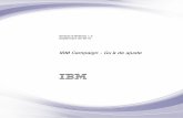 Before you contact IBM technicaldoc.unica.com/products/campaign/9_1_2/es_es/IBM... · de IBM Campaign. IBM Campaign es una aplicación de gestión de campañas de marketing. Una instalación