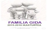 2015-2016 ikasturtea. Familien gida 2015-2016 ikasturtea. Familien gida 3 2. 2015-2016 IKASTURTEKO EGUTEGIA