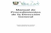 Manual de Procedimientos de la Dirección Generalcejav.gob.mx/documentos/Manual_DG.pdf · Centro Estatal de Justicia Alternativa de Veracruz, su misión, visión, la declaración