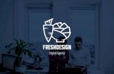 Digital Agency - freshdesign.ua · стратегия присутствия в Digital-каналах коммуникации оптимизация текущих Digital-активностей