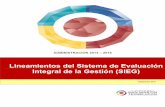 Lineamientos del Sistema de Evaluación Integral de la ... web/docu… · operación del Sistema Integral de Evaluación de la Gestión (SIEG), permitiéndole al gobierno municipal