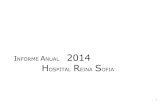 INFORME ANUAL 2014 H R SOFIA - Junta de Andalucía · suelta de globos, semana de la vida, cuento sobre trasplantes y carrera por la donación, entre otras iniciativas). En el apartado