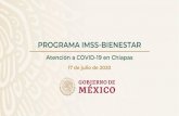 PROGRAMA IMSS-BIENESTAR€¦ · PROGRAMA IMSS-BIENESTAR Atención a COVID-19 en Chiapas 17 de julio de 2020. Población IMSS-BIENESTAR 2,231,508 (39% del total estatal) Población