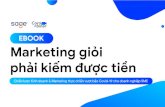 EBOOK Marketing giỏi phải kiếm được tiền … · “Đây là mô hình phù hợp và bền vững trong vòng 5-10 năm tới của hoạt động thương mại và