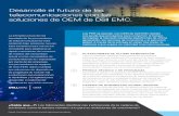 Desarrolle el futuro de las telecomunicaciones con las ... · Desarrolle el futuro de las telecomunicaciones con las soluciones de OEM de Dell EMC. ... para diferentes mercados. Además,
