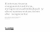 organizativa, Estructura responsabilidad y documentación ...openaccess.uoc.edu/webapps/o2/bitstream/10609/70346/1/Analisis … · CC-BY-NC-ND • PID_00195726 5 Estructura organizativa,