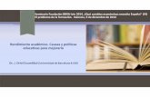 académico. Causas y políticas educativas para mejorarloweb2011.ivie.es/downloads/2014/12/Seminario-FBBVA-Ivie-resultado… · Mediavilla, M. y Escardíbul, J.O. (2014) en PISA 2012.