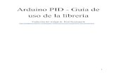 Arduino PID - Guía de uso de la librería€¦ · PID para principiantes, primer acercamiento: En esta introducción, veremos los parámetros básicos a tener en cuenta sobre el