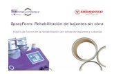 SprayForm: Rehabilitación de bajantes sin obramedia.firabcn.es/content/S123016/Download/yague... · SprayForm® es un sistema de rehabilitación de bajantes y tuberías, sin necesidad