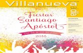 REVISTA VILLANUEVA JULIO 2018 · 2019. 11. 27. · Aualidad 2018 Santiago Fiestas Apóstol D e l 2 5 a l 2 9 d e j u l i o Villanueva Mayo 2016 al día Revista de Información del