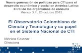 El Observatorio Colombiano de Ciencia y Tecnología y su ... · análisis de su inversión, recurso humano y producción, desde las áreas de la ciencia y la tecnología 5. manufacturera
