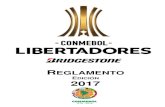 reglamento libertadores 2017 · PDF file REGLAMENTO CONMEBOL LIBERTADORES BRIDGESTONE 2017 3 I. INSTITUCIÓN – TROFEO – DIRECCIÓN ARTÍCULO 1° 1.1 La Confederación Sudamericana