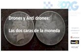 Drones y Anti drones: Las dos caras de la moneda ANTIDRON...La gente quiere explorar que tan lejos llega con sus drones, sin darse cuenta que pueden estar violando el espacio aéreo
