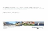 Institut de Nàutica de Barcelona. Presentació del centre · 2016. 2. 27. · Institut de Nàutica de Barcelona. 1.- Un nou centre El curs 2015-2016 es posa en funcionament • Som