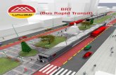 BRT (Bus Rapid Transit) · Sistema Integrado de Transporte Masivo En 2015 comenzará a operar la segunda fase del programa. • Los buses BRT de rutas exclusivas transportarán a