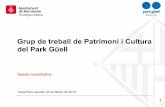 Grup de treball de Patrimoni i Cultura del Park Güell · 1 . Casa Pere Jaqués, 20 de febrer de 2019. Grup de treball de Patrimoni i Cultura del Park Güell . Ecologia Urbana . Sessió