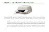CFX96 Touch Real Time PCR System2 V.310117 Características principales del equipo El sistema para Real Time PCR CFX96 Touch posee una pantalla táctil de 9,5 pulsadas con la que se