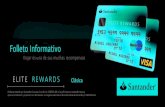 ELITE REWARDS Clásica - Santander · PDF file recompensas que sólo la Tarjeta Santander Elite Rewards les puede dar. El presente Folleto Informativo contiene todo para conocer y