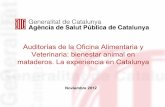 Auditorías de la Oficina Alimentaria y Veterinaria ......El bienestar animal en mataderos: el control oficial en Catalunya 8 Departamento de Agricultura y Ganadería Agencia de Salud
