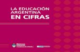 La educación en cifras - bibliopsi.org€¦ · 4 La Educación Argentina en Cifras / DiNIECE / Ministerio de Educación División político-territorial AñO DE ESTUDIO 1 2 3 4 5