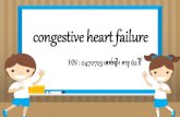 congestive heart failuredept.npru.ac.th/nurse/data/files/CHF รพ.ราชบุรี รอบแรก.pdf · Diagnosis: congestive heart failure P: Specific treatment - O2