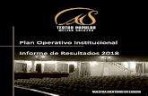Plan Operativo Institucional Informe de Resultados 2018Plan Operativo Institucional Informe de Resultados 2018. ... historia y desarrollo institucional a través de los años. Los
