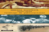 MEMORIA HISTÓRICA 2010-2014 Catálogo de publicacionesfiles.aconcagualibros.net/200002882-ef716f06cc/CAtmemoria2010_… · Otras publicaciones sobre memoria histórica Desde 2010,