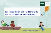 La inteligencia emocional en la orientación escolar.extension.uned.es/archivos_publicos/webex_actividades/4980/ieimac… · La inteligencia emocional es la base de la competencia