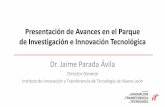 Presentación de Avances en el Parque de Investigación e ...i2t2.org.mx/english/pdf/parque-de-investigacion.pdf · Maestría y Doctorado en Ciencias de Materiales ... Promover y
