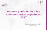 Acceso y admisión a las Universidades españolas 2017 Terminale... · 2017. 3. 21. · Algo de vocabulario… Selectividad PAU EvAU Evaluaciones para el acceso a la universidad Módulos