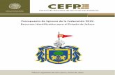 Presupuesto de Egresos de la Federación 2015: Recursos ... · Delegaciones Federales, así como los recursos identificados para la Entidad en los Decretos del PEF 2014 y del PEF