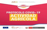 PROTOCOLO COVID-19 ACTIVIDAD AGRÍCOLA€¦ · trabajo del día a día, es el caso de la actividad agrícola. Por ello, es importante cumplir con un protocolo que permita (i) evitar