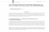 LASCOOPERATIVASDESEGUNDOGRADOENLA …ciriec-revistajuridica.es/wp-content/uploads/comen11-03.pdf · 2020. 6. 17. · LASCOOPERATIVASDESEGUNDOGRADOENLA LEY27/1999,DE16DEJULIO,DECOOPERATIVAS