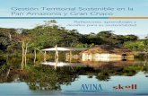 Gestión Territorial Sostenible en la Pan Amazonía y Gran Chaco · 4 Gestión Territorial Sostenible en la Panamazonía y Gran Chaco Xlêlpvulz. hwylukphqlz klzhmvz whyh z zvzlupipspkhk