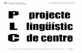 Generalitat de Catalunya Departament d’Ensenyament ... · 7 de 20 El tractament de les llengües A. La llengua catalana, llengua vehicular i d’aprenentatge El català, com a llengua