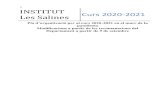 1) INSTITUT Curs 2020-2021 Les Salines · 1) INSTITUT Les Salines Curs 2020-2021 Pla d’organització per al curs 2020-2021 en el marc de la pandèmia Modificacions a partir de les