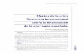 Efectos de la crisis financiera internacional sobre la ... · A. CALVO Y J. PAÚL (2009): EFECTOS DE LA CRISIS FINANCIERA INTERNACIONAL SOBRE LA FINANCIACIÓN DE LA ECONOMÍA ESPAÑOLA